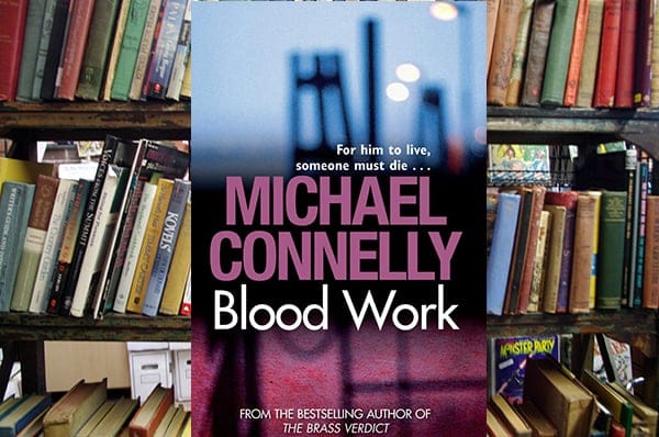 Get Your Heart Racing with Michael Connelly's Thrilling 'Blood Work'