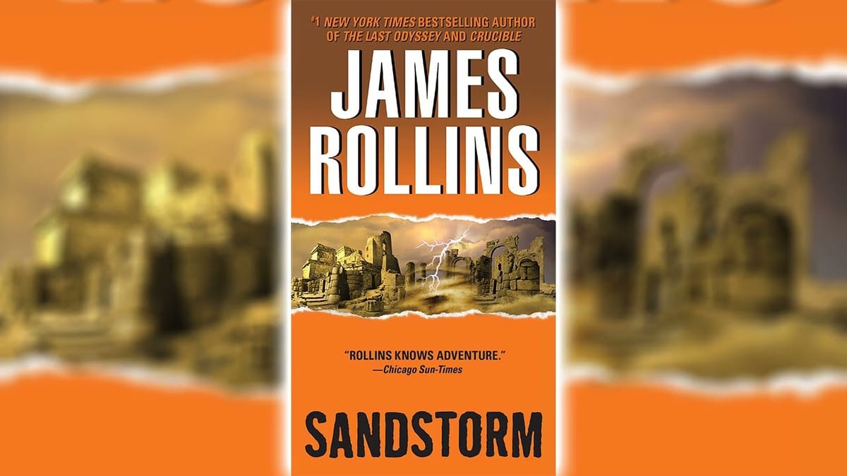 Uncover the Secrets of the Sahara in James Rollins' Thrilling Adventure, Sandstorm