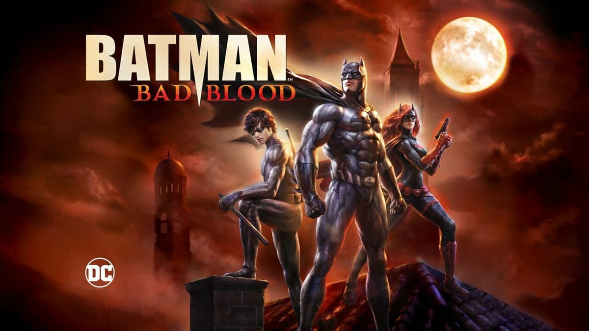Batman: Bad Blood - A Thrilling and Action-Packed Batman Adventure