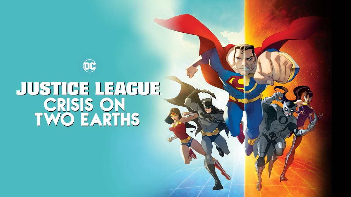 Justice League: Crisis on Two Earths - A Multiverse Collision of Heroes and Villains