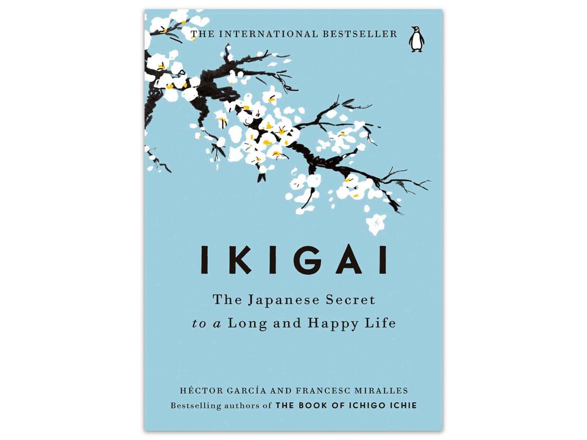 Ikigai: Discovering Purpose and Happiness in Life