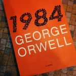 “1984” by George Orwell — A Vision Too True: Complete Review, Banned History, Themes, and the Story Behind the Writer